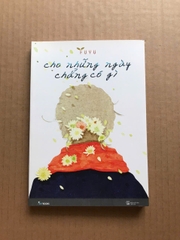 Cho Những Ngày Chẳng Có Gì