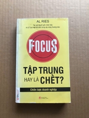 Tập Trung Hay Là Chết?