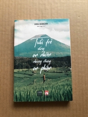 Tuổi Trẻ Sống An Nhiên Nhưng Đừng An Phận