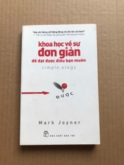 Khoa học về sự đơn giản để đạt được điều bạn muốn