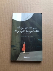 Những Gì Đã Qua Đừng Nghĩ Lại Quá Nhiều