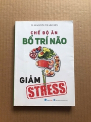 Chế Độ Ăn Bổ Trí Não Giảm Stress