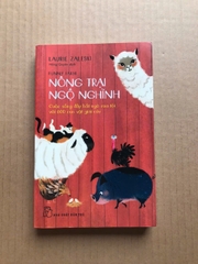 Nông Trại Ngộ Nghĩnh - Cuộc Sống Đầy Bất Ngờ Của Tôi Với 600 Con Vật Giải Cứu