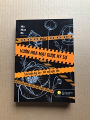 Vườn Hoa Mạt Dược Ký Sự - Phần 2 - Tái Hiện Kỳ Án-Hé Mở Góc Tối