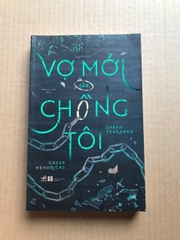 Vợ Mới Của Chồng Tôi