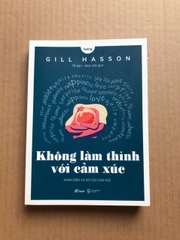 Không Làm Thinh Với Cảm Xúc