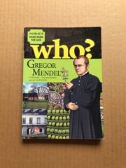 Who? Chuyện Kể Về Danh Nhân Thế Giới - Gregor Mendel
