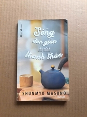 Sống Đơn Giản Cho Mình Thanh Thản