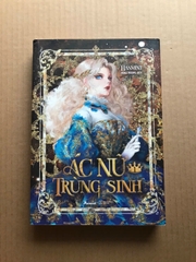 Ác Nữ Trùng Sinh (Tập 1)