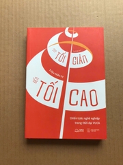 Từ Tối Giản Đến Tối Cao - Chiến Lược Nghề Nghiệp Trong Thời Đại VUCA