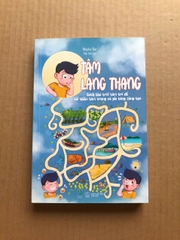 Tâm Lang Thang - Cách Thả Trôi Tâm Trí Để Cải Thiện Tâm Trạng Và Gia Tăng Sáng Tạo