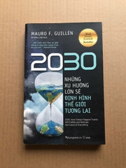 2030: Những Xu Hướng Lớn Sẽ Định Hình Thế Giới Tương Lai