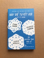 Hãy Để Tuyết Rơi - Ba Chuyện Tình Mùa Lễ