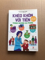 Khéo Khôn Với Tiền - Tránh Những Ưu Phiền
