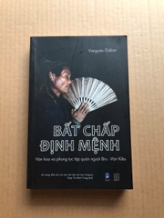 Bất Chấp Định Mệnh - Phong Tục Tập Quán Của Người Bru