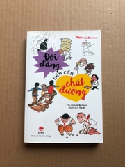 Đời Đắng Nên Cần Chút Đường