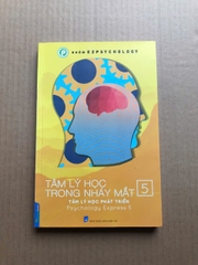 Tâm Lý Học Trong Nháy Mắt - Tập 5 - Tâm Lý Học Phát Triển
