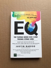 EQ - Trí Thông Minh Xúc Cảm Trong Công Việc
