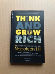 Think And Grow Rich - 13 Nguyên Tắc Nghĩ Giàu Làm Giàu