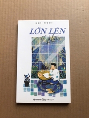 Lớn Lên Sẽ Khác