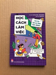 Học Cách Làm Việc - Tôi Tin Tôi Có Thể Làm Được