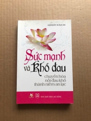 Sức Mạnh Và Khổ Đau