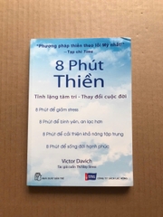 8 Phút Thiền - Tĩnh Lặng Tâm Trí, Thay Đổi Cuộc Đời
