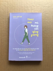 Thoải Mái Mà Không Cần Gắng Gượng
