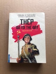 Thép Đã Tôi Thế Đấy
