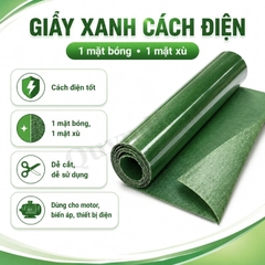 Giấy Xanh Cách Điện 1 Mặt Bóng 1 Mặt Xù Dày 0.2mm