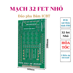 PCB bo mạch kích đ iện 32 fet nhỏ 2 biến áp E5520 đảo pha băm IGBT Auto Duty (Kèm dao động)