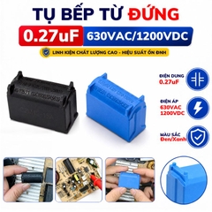 Tụ bếp từ 274 - 0.27uF 630VAC/1200VDC đứng