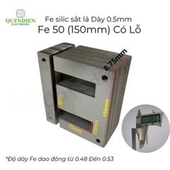 Fe Sắt Silic EI 0.5mm - 50mm (150mm) Lá Dày Có Lỗ