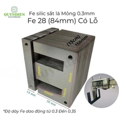 Fe Sắt Silic EI 0.35mm - 28mm (84mm) Lá Mỏng Có Lỗ