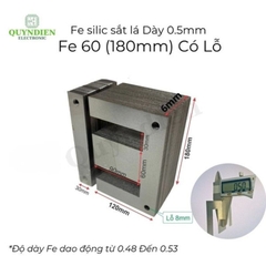 Fe Sắt Silic EI 0.5mm - 60mm (180mm) Lá Dày Có Lỗ