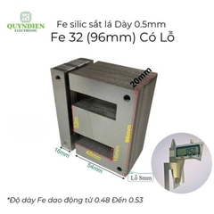 Fe Sắt Silic EI 0.5mm - 32mm (96mm) Lá Dày Có Lỗ