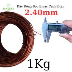 Dây ĐỒNG bọc emay cách điện size 2.40mm - Cuộn 1Kg