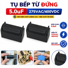 K10 Tụ Bếp Từ 5uF - 400V Loại Đứng - VAT - ( VT0936 ) Tụ bếp 5 MF xanh đứng VÀ (VT0838) Tụ film 1B550D400-51 (BM 5uF J MKP-X2 275VAC/ĐEN