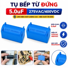 Tụ Bếp Từ 5uF 400VDC 275VAC Màu Xanh Loại Đứng
