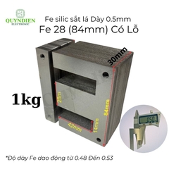 Fe Sắt silic EI lá dầy 0.5mm - 28mm (84mm) có lỗ