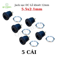 Jack, Giắc sạc DC 5.5x2.1mm có tán lỗ khoét 12mm