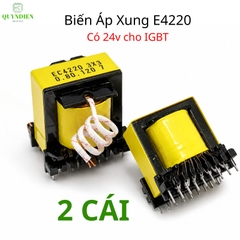 Biến Áp Xung Quấn Mới E4220 Vuông (Có Nguồn Phụ 24V Dùng Cho IGBT)