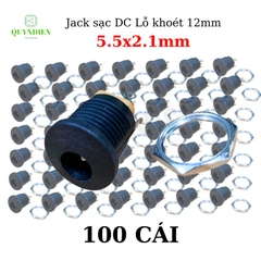 Jack, Giắc sạc DC 5.5x2.1mm có tán lỗ khoét 12mm