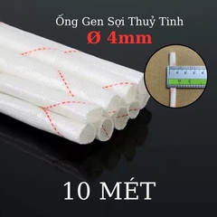 Ống gen sợi thủy tinh chịu nhiệt chống cháy size 4mm - 10 mét
