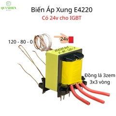 Biến Áp Xung Quấn Mới E4220 Vuông (Có Nguồn Phụ 24V Dùng Cho IGBT)