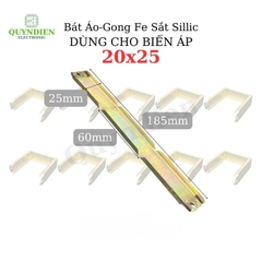 Bát Áo Gong Fe Sắt Silic 20mm Dài Khuôn 25mm