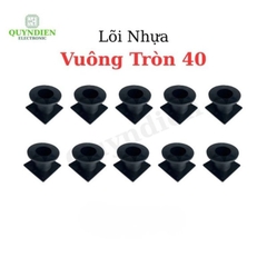 Lõi Khuôn Nhựa Vuông Tròn 40mm Màu Đen