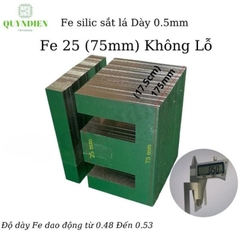 Fe Sắt Silic EI 0.5mm - 25mm (75mm) Lá Dày Không Lỗ