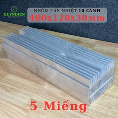 Nhôm Tản Nhiệt 10 Cánh 400x120x30mm Loại Dày