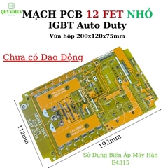 PCB 12 fet cách li băm IGBT Dùng biến áp máy hàn E4315 bo mạch sợi thủy tinh FR4 (Chư có bo Dao động)
